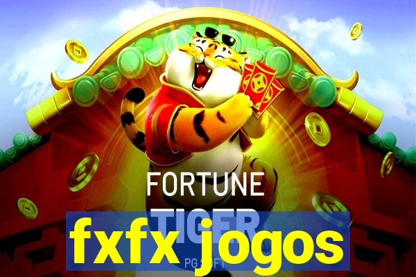 fxfx jogos